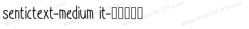 sentictext-medium it字体转换